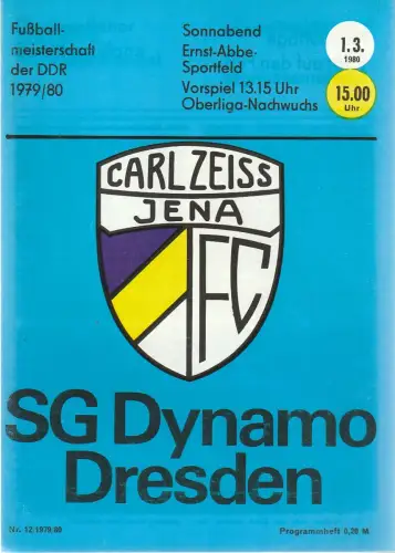 FC Carl Zeiss Jena: Programmheft FC CARL ZEISS JENA - SG DYNAMO DRESDEN 1. März 1980 Nr. 12 / 1979 / 80. 