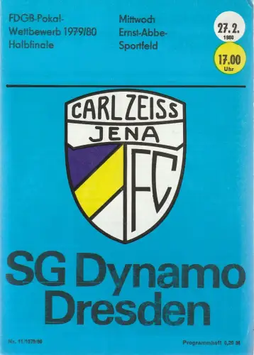 FC Carl Zeiss Jena: Programmheft FC CARL ZEISS JENA - SG DYNAMO DRESDEN 27. Februar 1980 Nr. 11 / 1979 / 80. 
