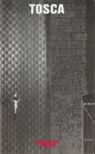 Freiburger Theater, Ulrich Brecht, Paul Esterhazy: Programmheft Giacomo Puccini TOSCA Premiere 11. Juni 1988 Spielzeit 1987 / 88. 