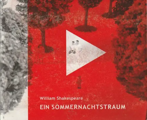 Theater Freiburg, Amelie Niermeyer, Hans Nadolny: Programmheft William Shakespeare EIN SOMMERNACHTSTRAUM Premiere 13. Oktober 2002 Spielzeit 2002 / 2003 Nr. 4. 