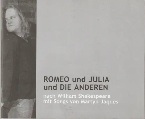 Theater Freiburg, Amelie Niermeyer, Josef Mackert, Barbara Sommer: Programmheft ROMEO UND JULIA UND DIE ANDEREN Premiere 2. April 2005 Spielzeit 2004 / 2005 Nr. 70. 