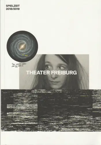 Theater Freiburg, Peter Carp: Programmheft THEATER FREIBURG SPIELZEIT 2018 / 2019 Spielzeitheft. 