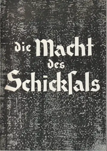 Städtische Bühnen Erfurt, Albrecht Delling, Hans Welker, Traute Bauers, Anne Christine Kötteritzsch: Programmheft Giuseppe Verdi DIE MACHT DES SCHICKSALS Premiere 21. September 1963 Spielzeit 1963 / 64 Heft 4. 