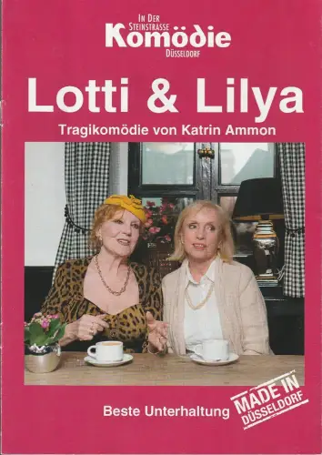 Komödie  Düsseldorf: Programmheft Katrin Ammon LOTTI & LILYA Januar 2016. 