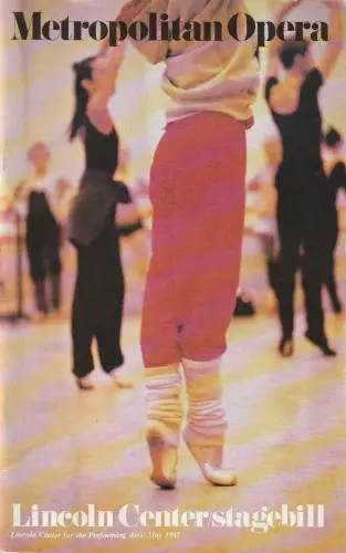 Metropolitan Opera, Stagebill, Vol. XII No. 9 May 1985: Programmheft ROMEO AND JULIET BALLET May 25 1985. 