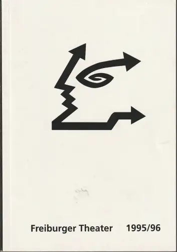 Freiburger Theater, Hans J. Ammann: Programmheft FREIBURGER THEATER SPIELZEIT 1995 / 96 Spielzeitheft. 