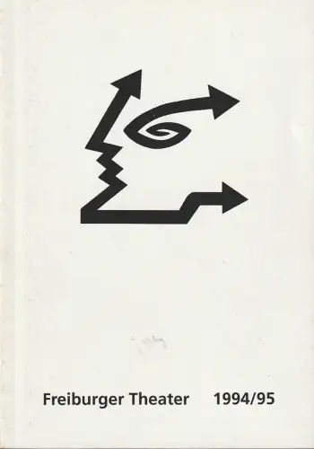 Freiburger Theater, Hans J. Ammann: Programmheft FREIBURGER THEATER SPIELZEIT 1994 / 95 Spielzeitheft. 