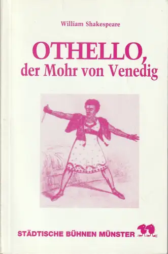 Städtische Bühnen Münster, Karl Wesseler, Ulrike Schanko: Programmheft William Shakespeare OTHELLO, DER MOHR VON VENEDIG Premiere 24. September 1988 Grosses Haus Spielzeit 1988 / 89 Buch B. 