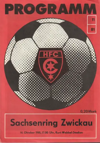 HFC Chemie, Wolfgang Rast: Programmheft HFC - SACHSENRING ZWICKAU 14. Oktober 1981 Heft 11 / 81. 