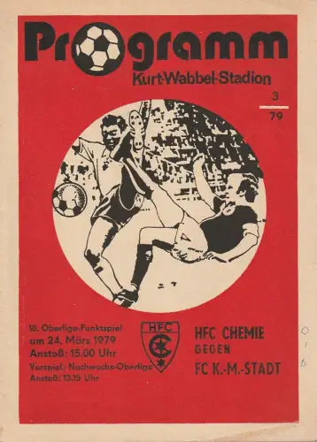 HFC Chemie, Wolfgang Rast: Programmheft HFC CHEMIE gegen FC K.-M.-STADT 24. März 1979 Heft 3 / 79. 