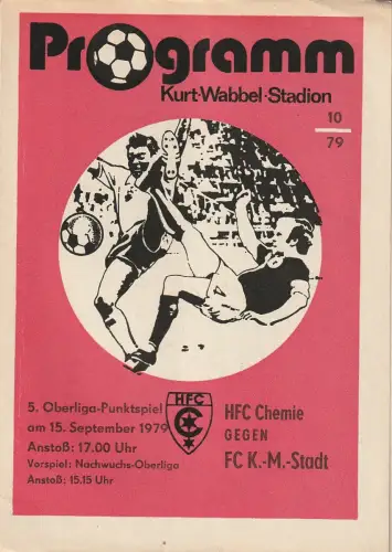 HFC Chemie, Wolfgang Rast: Programmheft HFC CHEMIE gegen FC K.-M.-STADT 15. September 1979 Heft 10 / 79. 