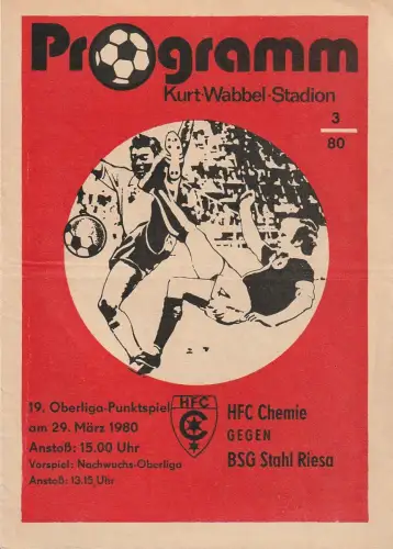 HFC Chemie, Wolfgang Rast: Programmheft HFC CHEMIE gegen BSG STAHL RIESA 29. März 1980 Heft 3 / 80. 