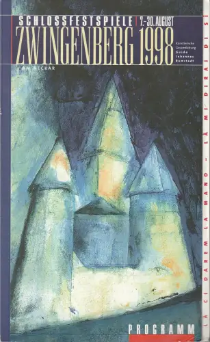 Schloßfestspiele Zwingenberg am Neckar, Guido Johannes Rumstadt, Clemens Gramespacher, Alexander Preiß: Programmheft SCHLOSSFESTSPIELE ZWINGENBERG 1998 7.-30. August. 