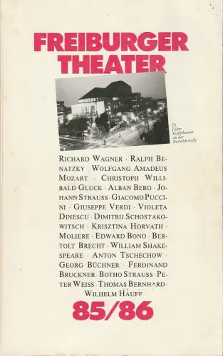 Freiburger Theater, Ulrich Brecht, Roland Haas, B. Köbele: Programmheft FREIBURGER THEATER 85 / 86 Spielzeitheft. 