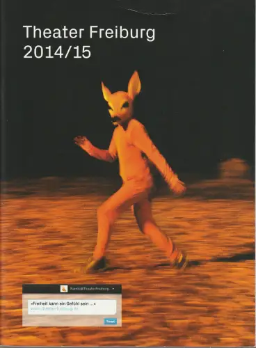 Theater Freiburg, Barbara Mundel, Bettina Birk, Gabriele Keienburg: Programmheft THEATER FREIBURG 2014 / 15 Spielzeitheft. 