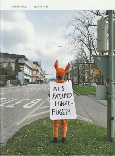 Theater Freiburg, Barbara Mundel, Bettina Birk: Programmheft THEATER FREIBURG SPIELZEIT 13 / 14 Spielzeitheft. 