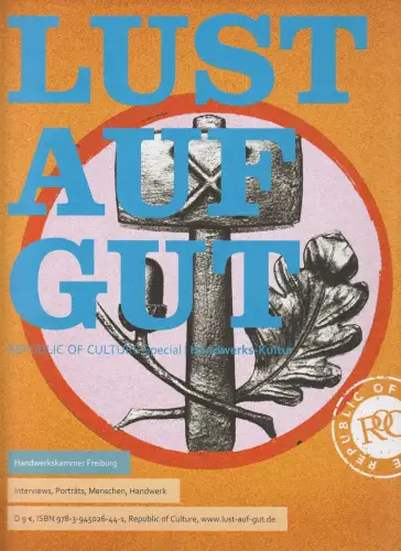 MEDIRATA Margot Hug-Unmüssig, Sergei Zeitler: LUST AUF GUT Special Freiburg Handwerks-Kultur Special Nr. 12. 
