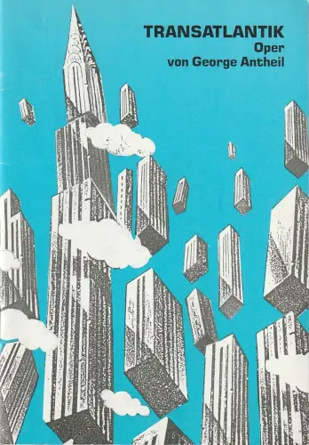 Bühnen der Stadt Bielefeld, Heiner Bruns, Gottfried Pilz, Ulrich Burkhardt: Programmheft George Antheil TRANSATLANTIK Premiere 24. Januar 1987 Spielzeit 1986 / 87 Heft 14. 