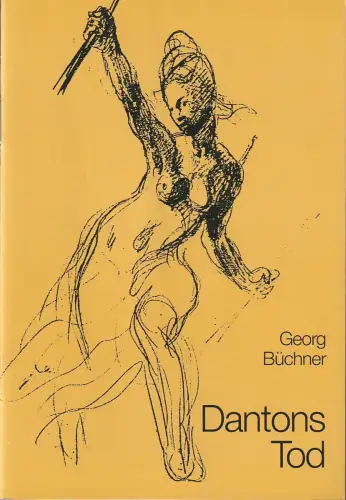Bühnen der Stadt Bielefeld, Heiner Bruns, Andreas Marber: Programmheft Georg Büchner DANTONS TOD Premiere 12. Februar 1988 Spielzeit 1987 / 88 Heft 15. 