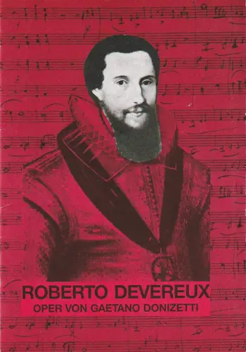 Bühnen der Stadt Bielefeld, Heiner Bruns: Programmheft Gaetano Donizetti ROBERTO DEVEREUX Premiere 9. Mai 1987 Spielzeit 1986 / 87 Heft 22. 
