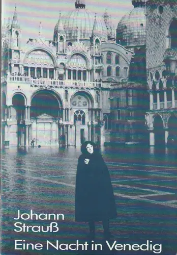 Bühnen der Stadt Bielefeld, Heiner Bruns, Marion Grundmann: Programmheft Johann Strauß EINE NACHT IN VENEDIG Premiere 28. Januar 1989 Spielzeit 1988 / 89 Heft 15. 