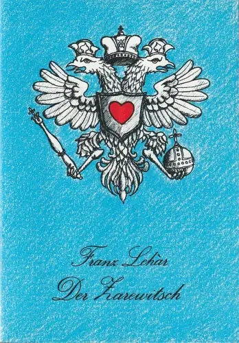 Bühnen der Stadt Bielefeld, Heiner Bruns, Ulrich Burkhardt, Randell Greenlee: Programmheft Franz Lehar DER ZAREWITSCH Bühnen der Stadt Bielefeld 1987. 