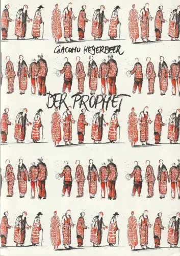 Bühnen der Stadt Bielefeld, Heiner Bruns, Martin Griesemer, Gottfried Pilz: Programmheft Giacomo Meyerbeer DER PROPHET Theater Bielefeld 1986. 
