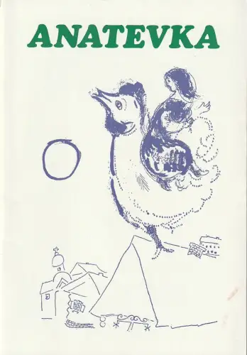 Bühnen der Stadt Bielefeld, Heiner Bruns, Alexander Gruber: Programmheft Jerry Bock ANATEVKA Bühnen der Stadt Bielefeld 1984. 