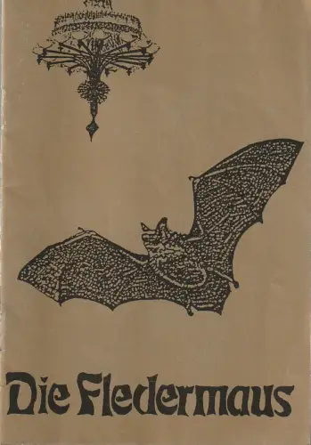 Bühnen der Stadt Bielefeld, Heiner Bruns, Ulrich Burkhardt, Thomas Sieber: Programmheft Johann Strauß DIE FLEDERMAUS Premiere 10. Januar 1988 Spielzeit 1987 / 88 Heft 13. 