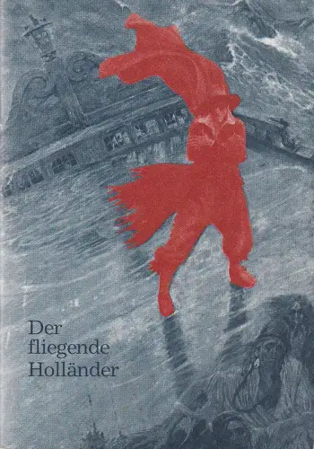 Bühnen der Stadt Bielefeld, Heiner Bruns, Paul Esterhazy: Programmheft Richard Wagner DER FLIEGENDE HOLLÄNDER Theater Bielefeld 1982. 