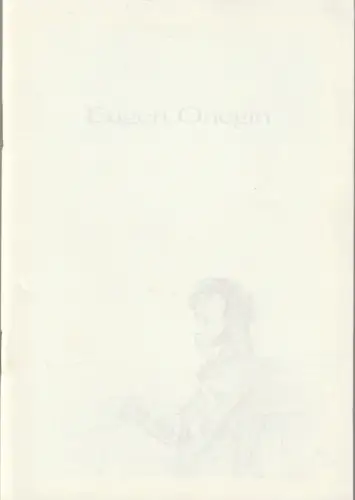 Bühnen der Stadt Bielefeld, Heiner Bruns, Paul Esterhazy: Programmheft Peter I. Tschaikowsky EUGEN ONEGIN Theater Bielefeld 1981. 