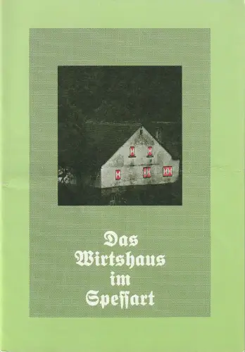 Bühnen der Stadt Bielefeld, Heiner Bruns, Alexander Gruber: Programmheft Franz Grothe DAS WIRTSHAUS IM SPESSART Premiere 12. Februar 1982 Spielzeit 1981 / 82 Heft 16. 