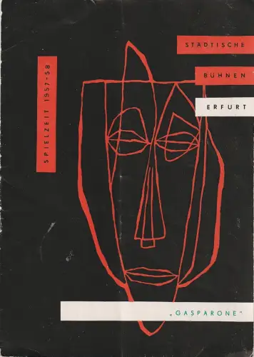 Städtische Bühnen Erfurt, Georg Leopold, Hans Welker, Margret Müller ( Illustrationen ): Programmheft Karl Millöcker GASPARONE Premiere 24. August 1957 Spielzeit 1957 / 58 Heft 1. 