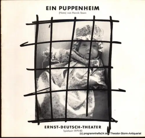 Ernst Deutsch Theater, Friedrich Schütter, Wolfgang Borchert, Henry -E. Simmon, Hans-Peter Kurr: Programmheft Henrik Ibsen EIN PUPPENHEIM  Spielzeit 1979 / 80 Heft 6 ( Nora ). 