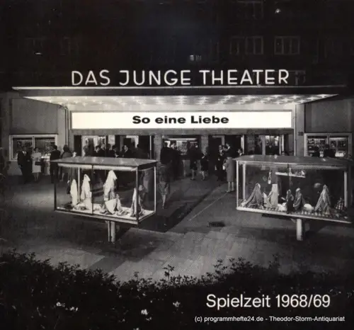 Das Junge Theater Hamburg, Friedrich Schütter, Wolfgang Borchert, Henry-E. Simmon, Rosemarie Clausen (Szenenfotos): Programmheft Pavel Kohout SO EINE LIEBE  Spielzeit 1968 / 69 Heft 10. 
