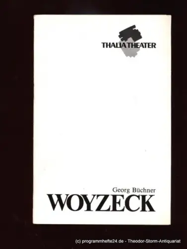 Thalia Theater Hamburg, Peter Striebeck, Ernst -Henning Schwedt, Wolfgang Schröder: Programmheft Georg Büchner WOYZECK Eröffnungsvorstellung 12. September 1980 Spielzeit 1980 / 81. 