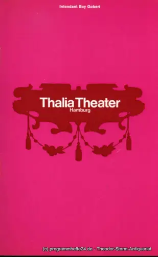 Thalia Theater Hamburg, Boy Gobert, Blasche Gerhard, Gerber Hannelore, Clausen Rosemarie ( Fotos ): Programmheft Das Haus der Temperamente. Posse mit Gesang von Johann Nestroy. Spielzeit 1969 / 70 Heft 1. 