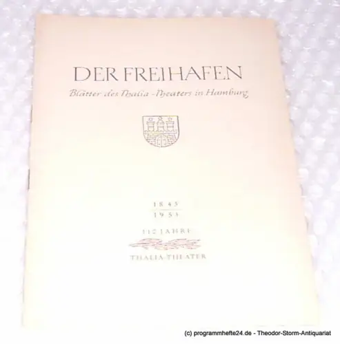 Thalia Theater Hamburg, Willy Maertens, Dambek Albert, Kayser Conrad: Programmheft Die unsichtbare Kette ( The River Line ). Schauspiel von Charles Morgan. Der Freihafen. Mitteilungsblatt vom Thalia Theater Hamburg 110. Spielzeit 1953 - 54 Heft 7. 