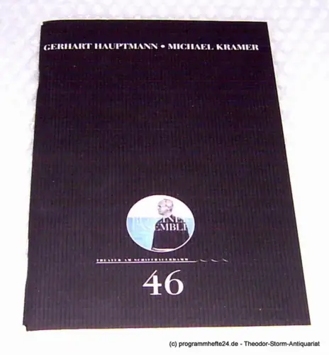 Berliner Ensemble, Theater am Schiffbauerdamm: Programmheft Michael Kramer von Gerhart Hauptmann. Premiere 25. Februar 2003. Programmheft Nr. 46. 