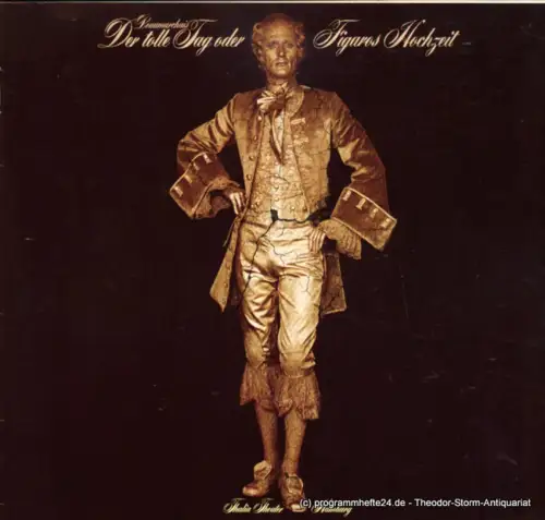 Thalia Theater Hamburg, Boy Gobert, Matthies Holger: Programmheft Der tolle Tag oder Figaros Hochzeit. Komödie von Pierre-Augustin Caron de Beaumarchais. Spielzeit 1975 / 76. 