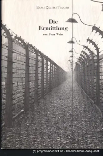 Ernst Deutsch Theater, Friedrich Schütter, Wolfgang Borchert: Programmheft Die Ermittlung. Oratorium in 11 Gesängen von Peter Weiss. Premiere 12. April 1995. Spielzeit 1994 / 95. 