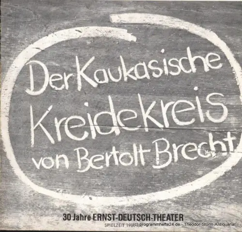 Ernst Deutsch Theater, Friedrich Schütter, Wolfgang Borchert: Programmheft Der kaukasische Kreidekreis von Bertolt Brecht. Premiere 21. Januar 1982. Spielzeit 1981 / 82. 