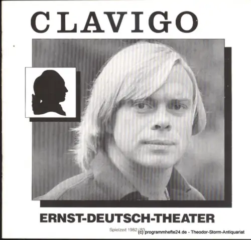 Ernst Deutsch Theater, Friedrich Schütter, Wolfgang Borchert: Programmheft Clavigo von Johann Wolfgang von Goethe. Premiere 14. Oktober 1982 Spielzeit 1982 / 83. 