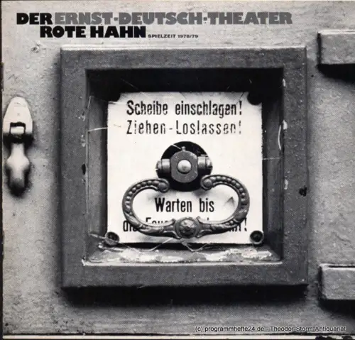 Ernst Deutsch Theater, Friedrich Schütter, Wolfgang Borchert: Programmheft Der rote Hahn. Tragikomödie von Gerhart Hauptmann. Premiere 12. Oktober 1978. Spielzeit 1978 / 79. 