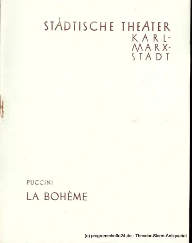 Städtische Theater Karl-Marx-Stadt, Paul Herbert Freyer, Wolf Ebermann: Programmheft La Boheme. Neuinszenierung am 1. März 1958. Spielzeit 1957 / 1958. 