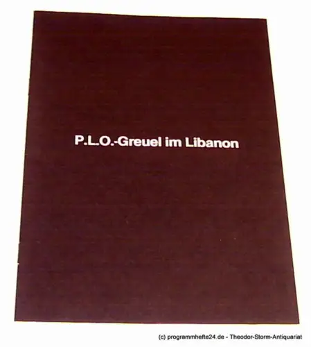 Dolav Aaron: Alle Verbrechen der PLO-Terroristen gegen die Menschlichkeit ( Ma' ariv, 14. Juli 1982 ). 