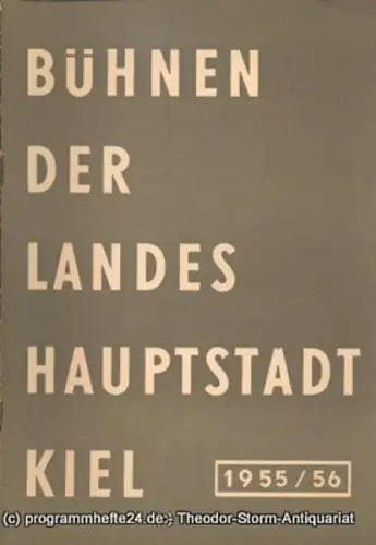 Bühnen der Landeshauptstadt Kiel, Wilhelm Allgayer: Bühnen der Landeshauptstadt Kiel 1955 / 56 Heft 12. 