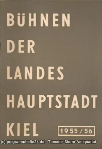 Bühnen der Landeshauptstadt Kiel, Wilhelm Allgayer: Bühnen der Landeshauptstadt Kiel 1955 / 56 Heft 16. 