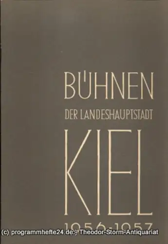 Bühnen der Landeshauptstadt Kiel, Hans Niederauer, Philipp Blessing: Kieler Theaterblätter für die Spielzeit 1956 / 57 Heft 3. 