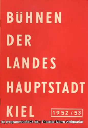 Bühnen der Landeshauptstadt Kiel, Gerhard Reuter, Max Fritzsche: Bühnen der Landeshauptstadt Kiel 1952 / 53 Heft 1. 